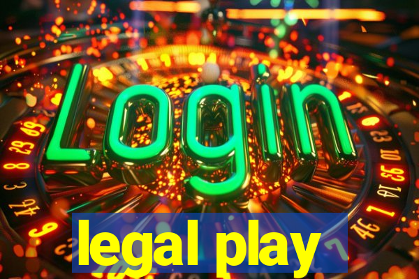 legal play